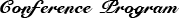 <b>Conference</b> Program